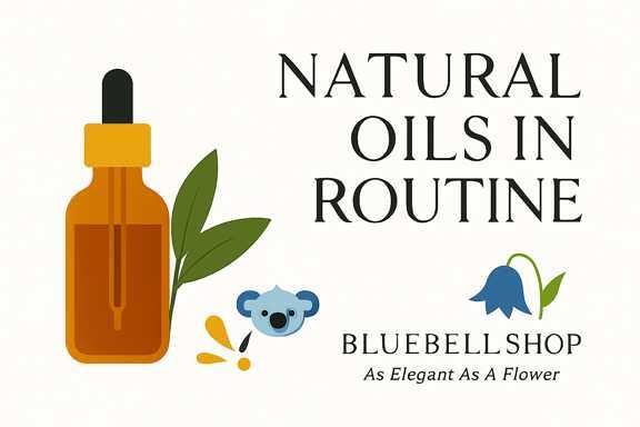 روغن‌های طبیعی در روتین مراقبت پوست؛ بازگشت به سادگی مؤثر